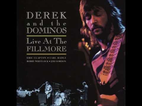Youtube: Got To Get Better In A Little While - Derek and the Dominos (Live At The Fillmore)