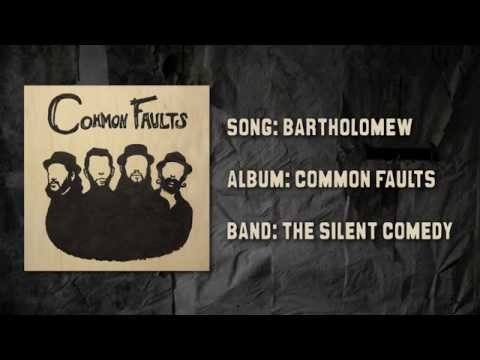Youtube: The Silent Comedy - "Bartholomew" Album Version