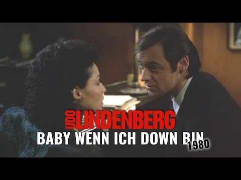 Youtube: Udo Lindenberg - Baby wenn ich down bin (offizielles Video von 1980)