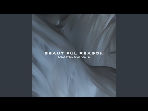 Youtube: Beautiful Reason