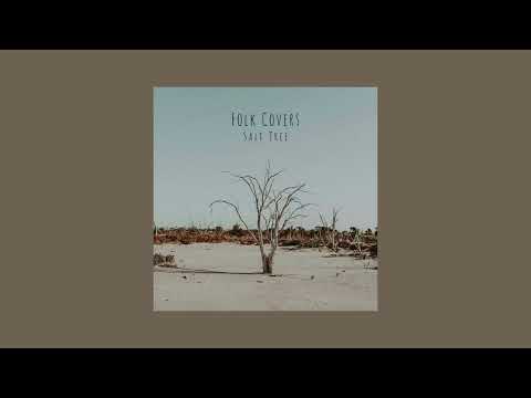 Youtube: Salt Tree - I'm On Fire